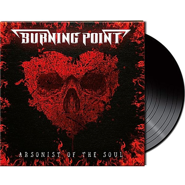 Arsonist Of The Soul (Ltd.Gtf. Black-Vinyl), Burning Point