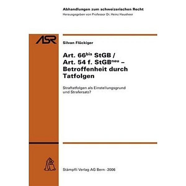 Art. 66 (bis) StGB / Art. 54 f. StGB (neu) - Betroffenheit durch Tatfolgen (f. d. Schweiz), Silvan Flückinger