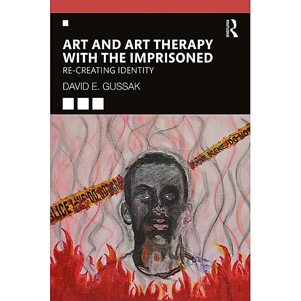 Art and Art Therapy with the Imprisoned, David Gussak