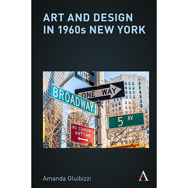 Art and Design in 1960s New York, Amanda Gluibizzi