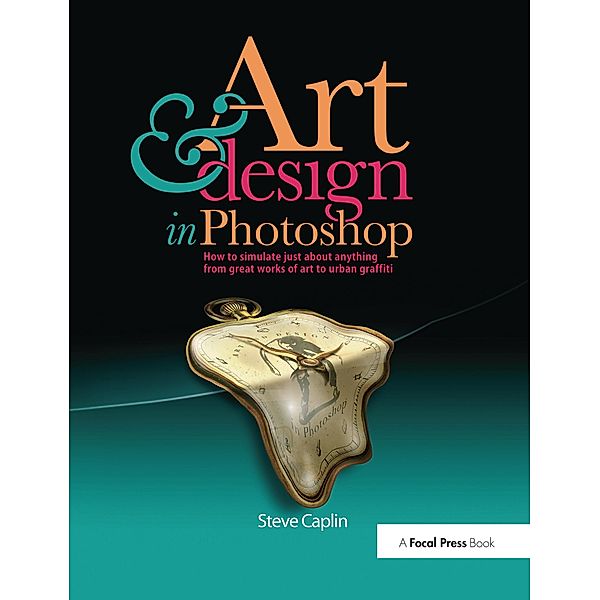 Art and Design in Photoshop, Steve Caplin