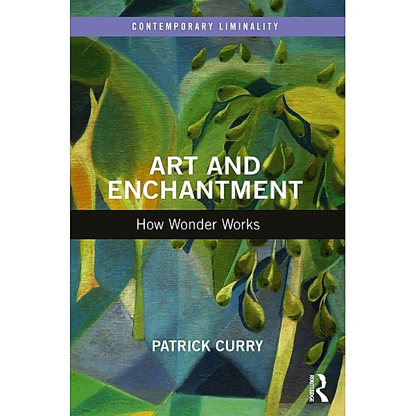 Art and Enchantment, Patrick Curry