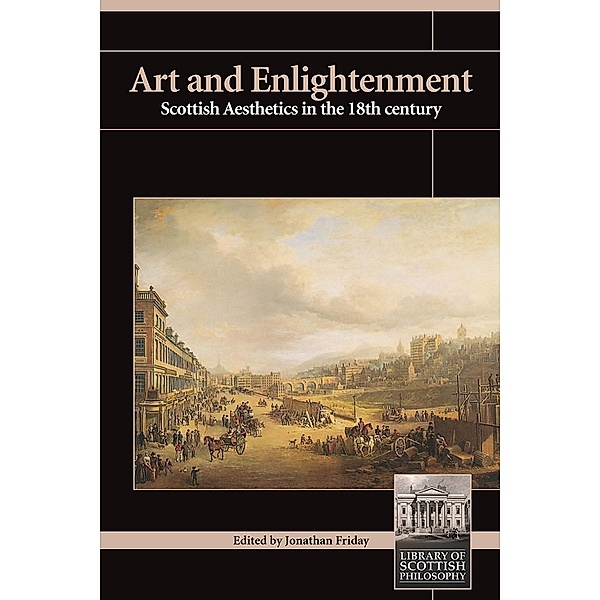 Art and Enlightenment / Library of Scottish Philosophy, Jonathan Friday