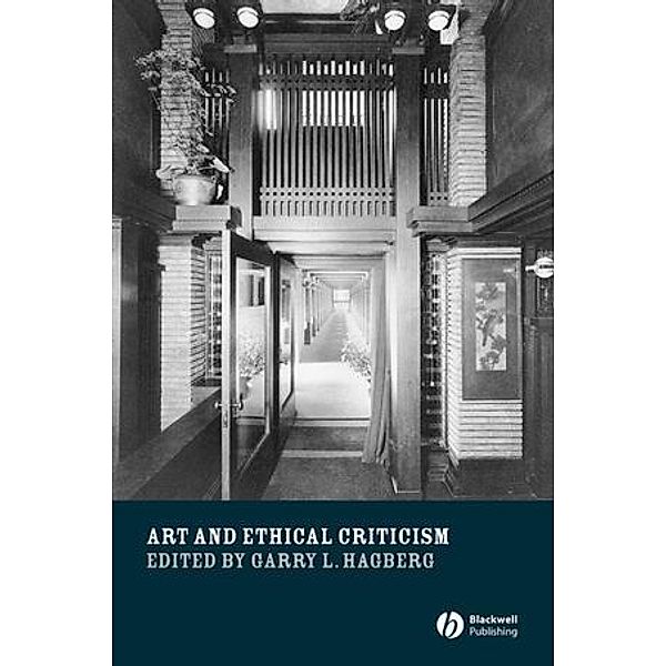Art and Ethical Criticism, Garry L. Hagberg
