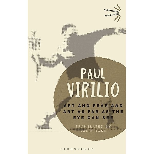 Art and Fear' and 'Art as Far as the Eye Can See', Paul Virilio