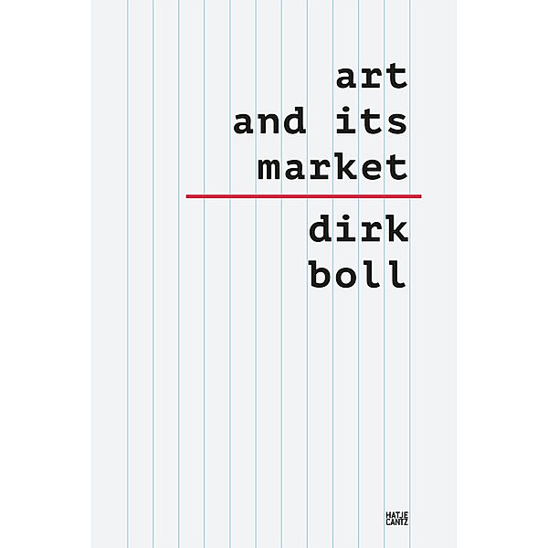 Art and its Market, 6 Teile, Dirk Boll