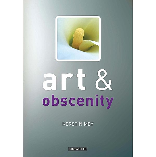 Art and Obscenity, Kerstin Mey
