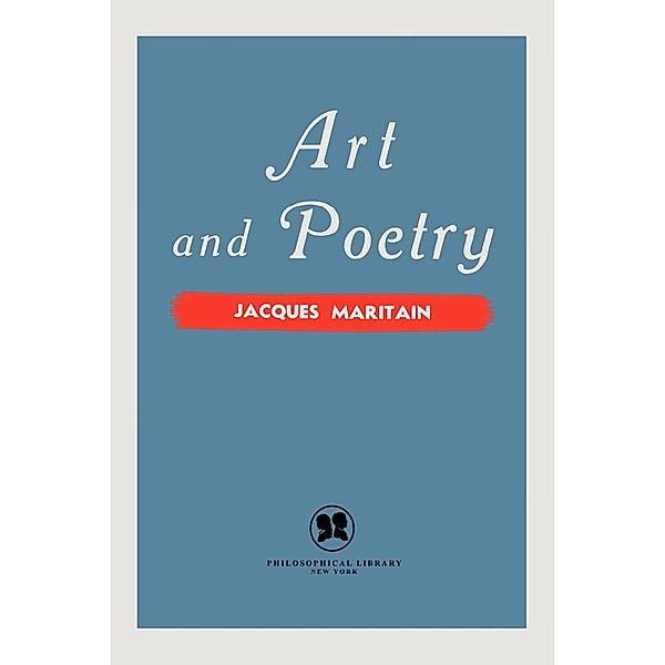 Art and Poetry, Jacques Maritain