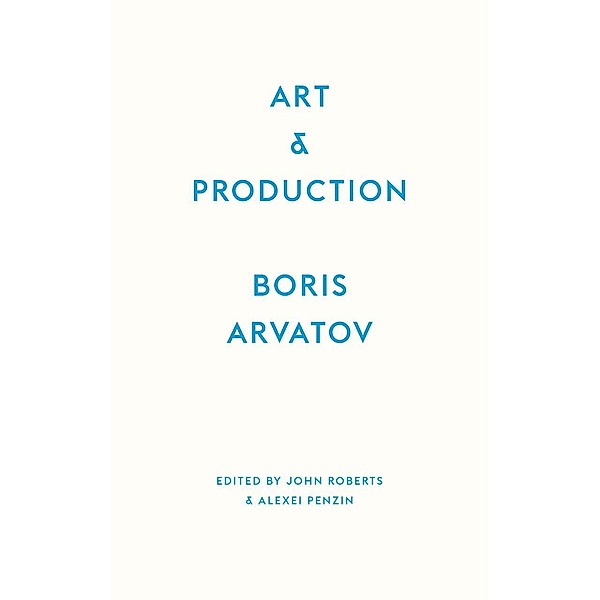 Art and Production, Boris Arvatov