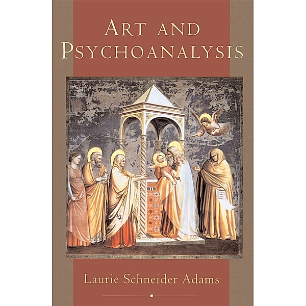Art And Psychoanalysis, Laurie Schneider Adams