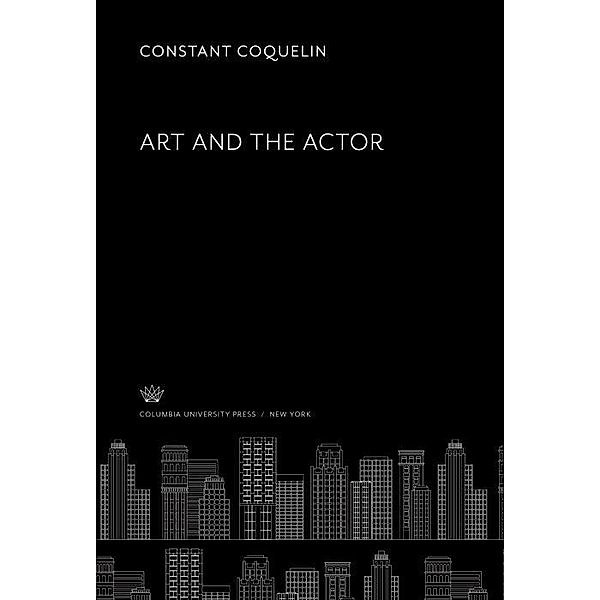 Art and the Actor, Constant Coquelin