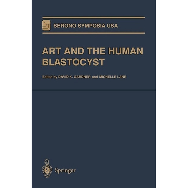 ART and the Human Blastocyst / Serono Symposia USA