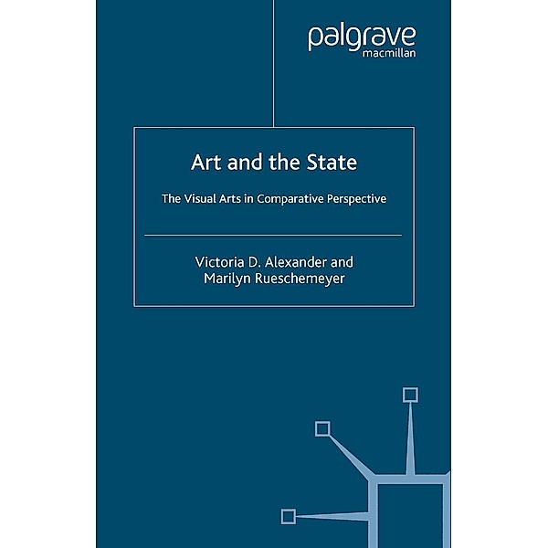 Art and the State / St Antony's Series, V. Alexander, M. Rueschemeyer