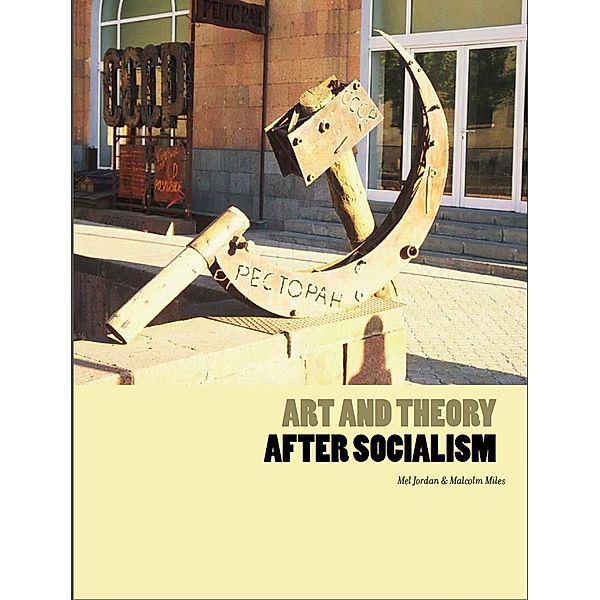 Art and Theory After Socialism