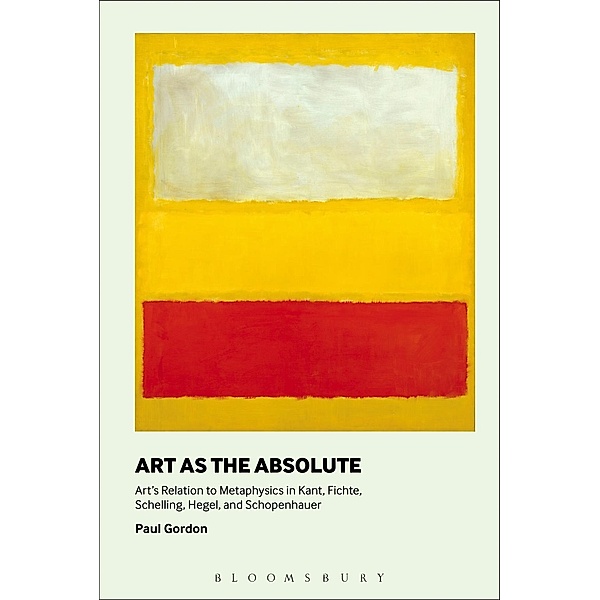 Art as the Absolute, Paul Gordon