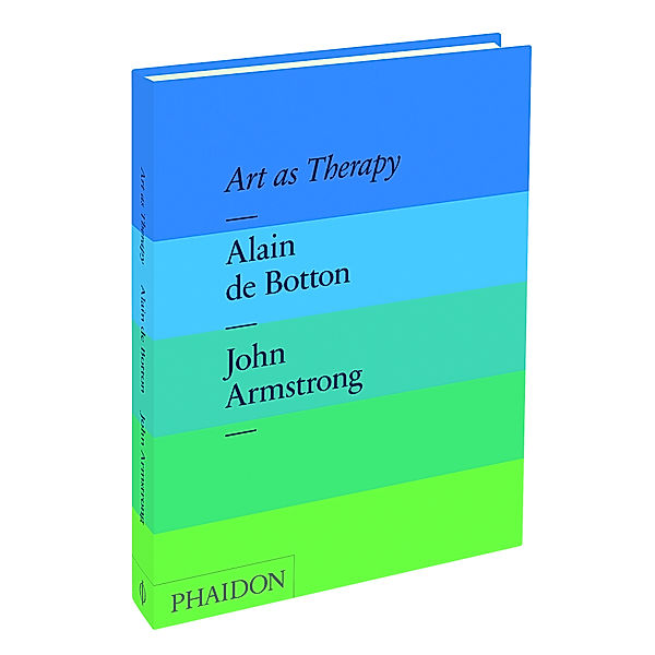 Art as Therapy, Alain De Botton, John Armstrong, The School of Life