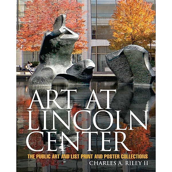 Art at Lincoln Center, Charles A. Riley