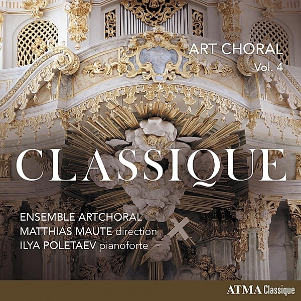 Art Choral Vol. 4 : Klassik, Ilya Poletaev, Matthias Maute, Ensemble ArtChoral