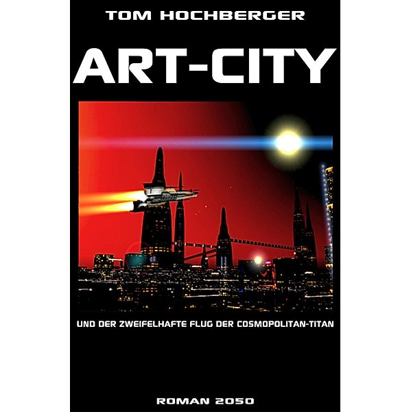 Art-City, Tom Hochberger