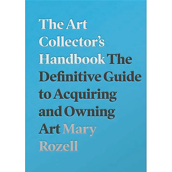 Art Collector's Handbook, Mary Rozell