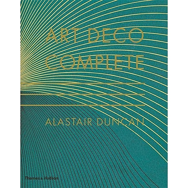 Art Deco Complete, Alastair Duncan