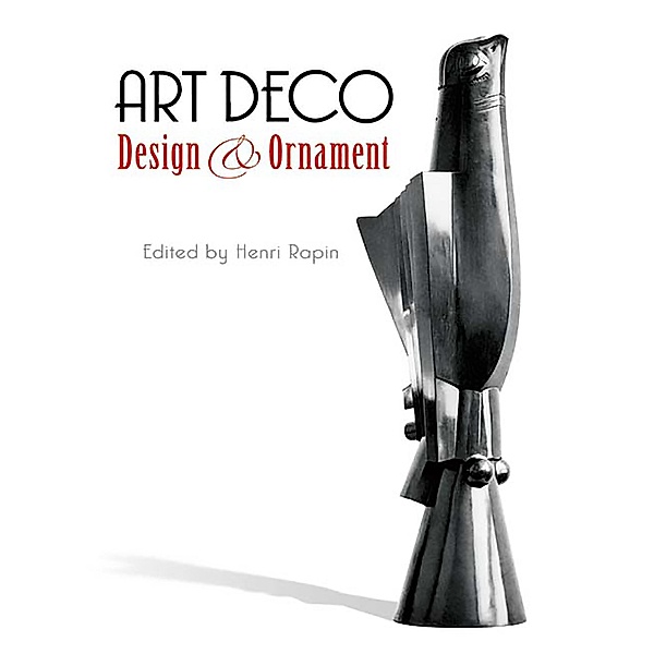 Art Deco Design and Ornament / Dover Pictorial Archive