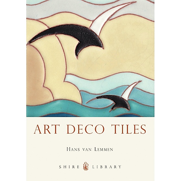 Art Deco Tiles, Hans van Lemmen