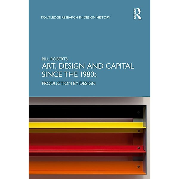 Art, Design and Capital since the 1980s, Bill Roberts