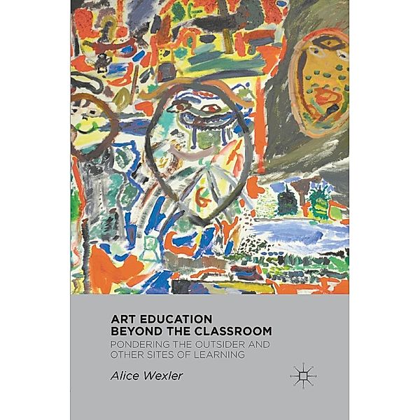 Art Education Beyond the Classroom, A. Wexler