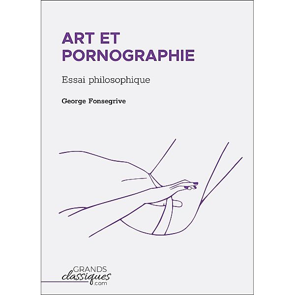 Art et pornographie, George Fonsegrive