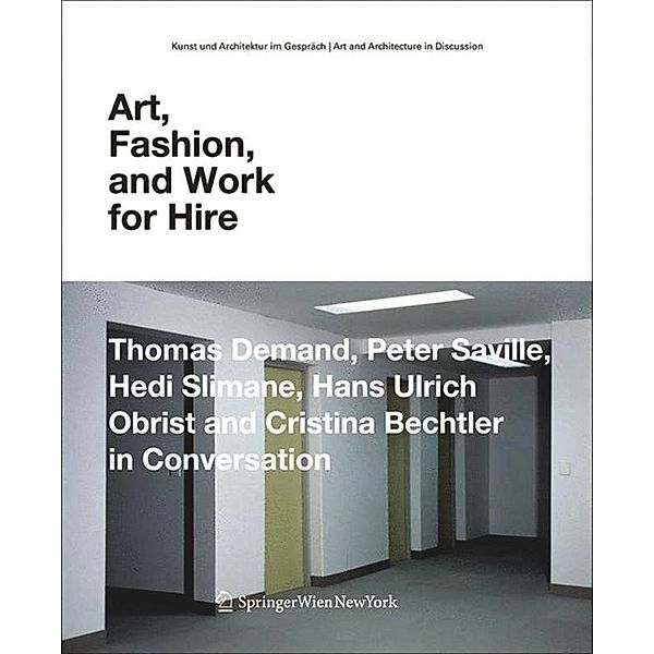 Art, Fashion and Work for Hire, Thomas Demand, Peter Saville, Hedi Slimane