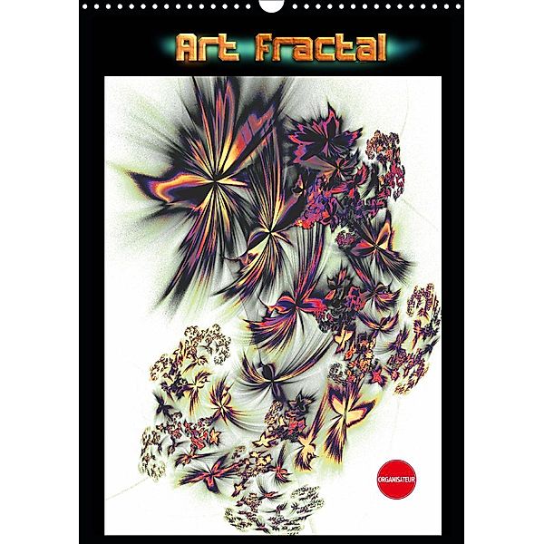 Art fractal (Calendrier mural 2021 DIN A3 vertical), jean marc Bleriot