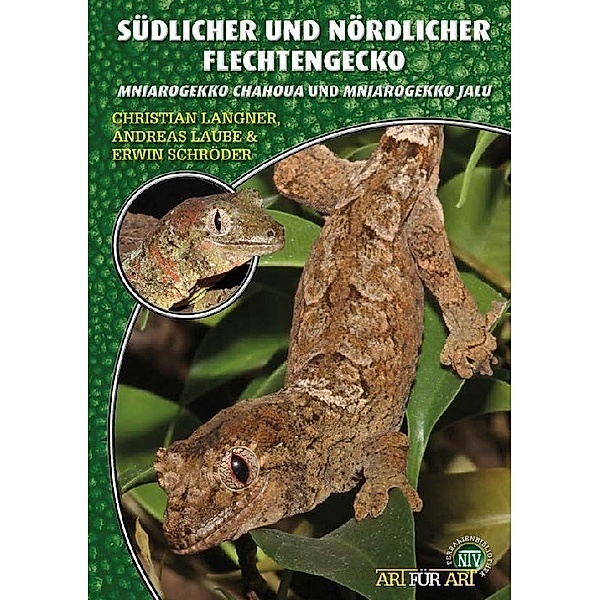 Art für Art / Geckos 23 / Südlicher und Nördlicher Flechtengecko, Christian Langner, Andreas Laube, Erwin Schröder