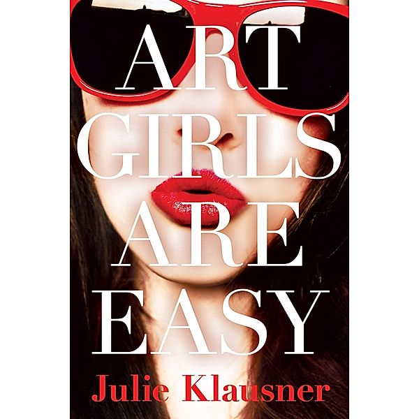 Art Girls Are Easy, Julie Klausner