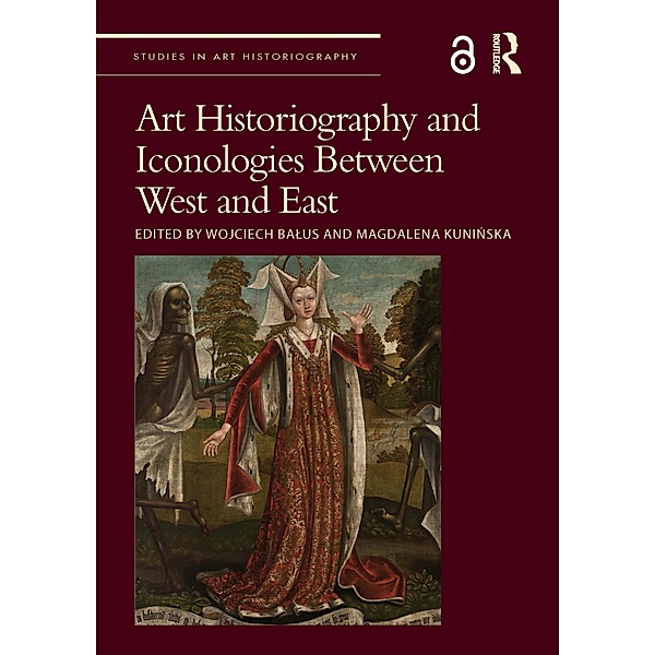 Art Historiography and Iconologies Between West and East