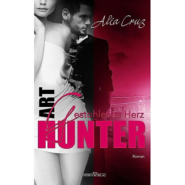 Art Hunter - Gestohlenes Herz / Art Hunter, Alia Cruz