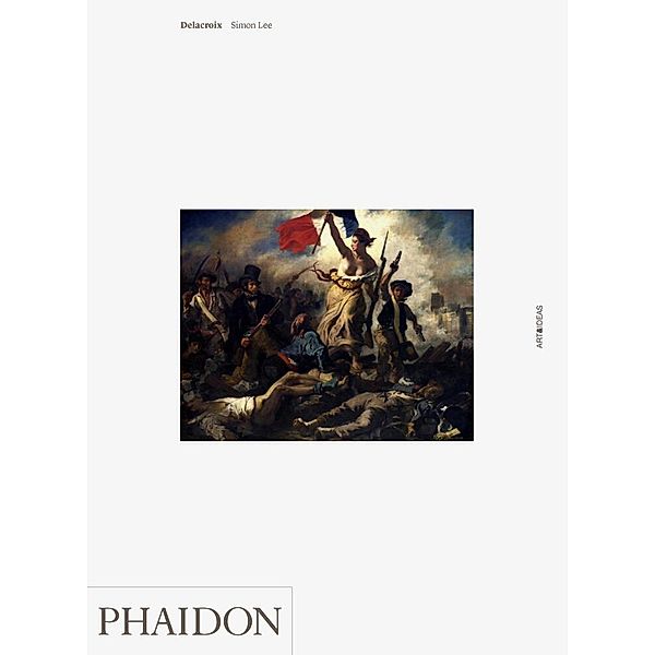 Art & Ideas / Delacroix, Simon Lee