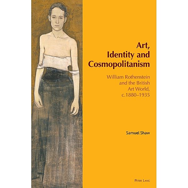 Art, Identity and Cosmopolitanism / Internationalism and the Arts Bd.4, Samuel Shaw