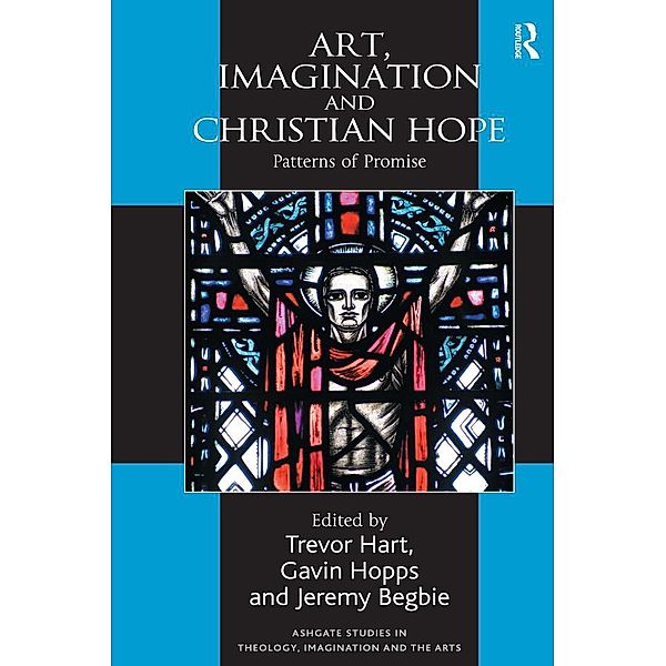 Art, Imagination and Christian Hope, Gavin Hopps