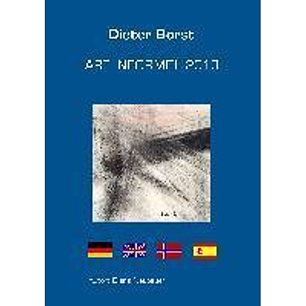 Art Informel 2013, Dieter Borst