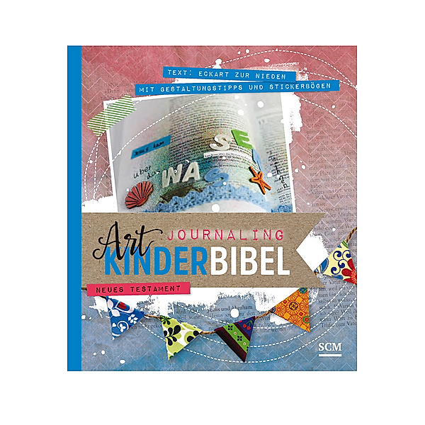 Art Journaling Kinderbibel Neues Testament, Eckart Zur Nieden