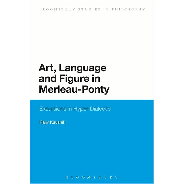 Art, Language and Figure in Merleau-Ponty, Rajiv Kaushik