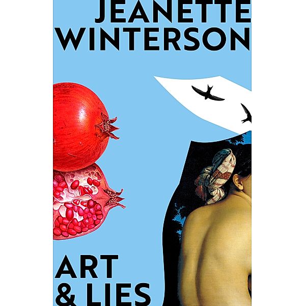 Art & Lies, Jeanette Winterson