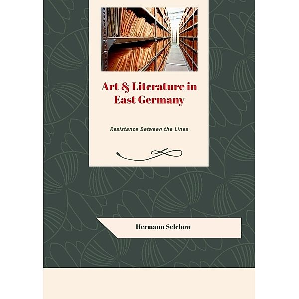Art & Literature in East Germany, Hermann Selchow