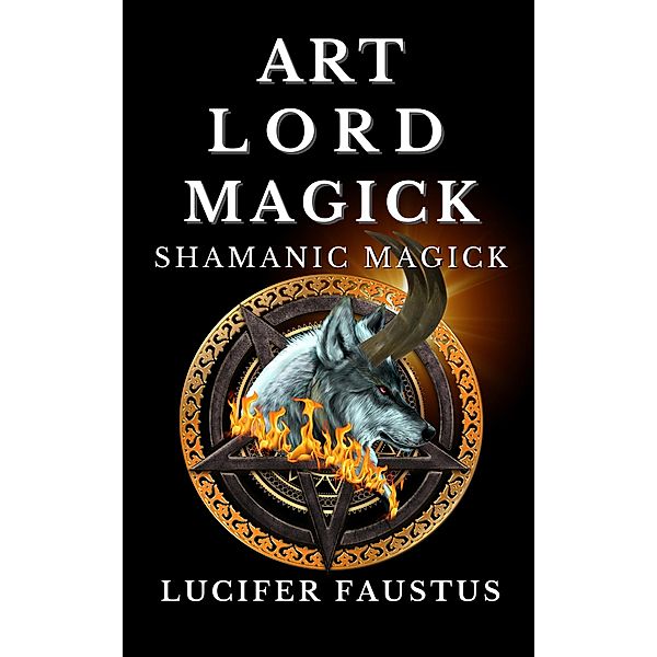 Art Lord Magick, Lucifer Faustus