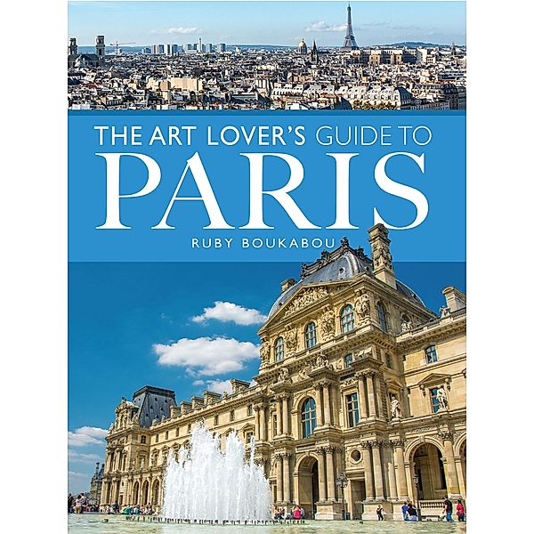Art Lover's Guide to Paris, Ruby Boukabou