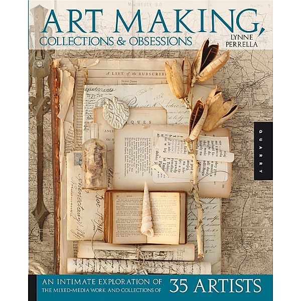 Art Making, Collections, and Obsessions, Lynne Perrella