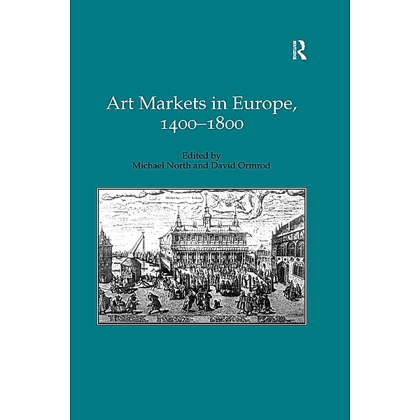Art Markets in Europe, 1400-1800, Michael North, David Ormrod