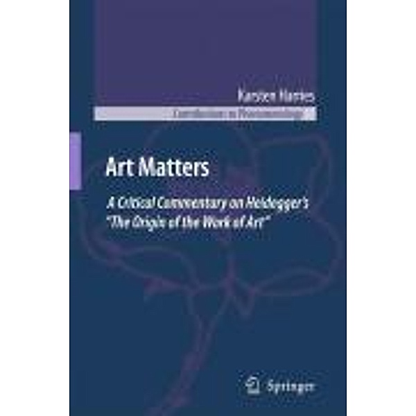 Art Matters / Contributions to Phenomenology Bd.57, K. Harries