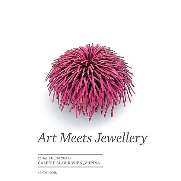 Art Meets Jewellery, Barbara Maas, Tomas Hoke, Karl Bollmann